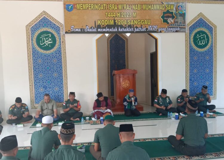 Kodim 1204/Sanggau gelar peringatan Isra’ Mi’raj Nabi Muhammad SAW Tahun 1444 H Tahun 2023 M